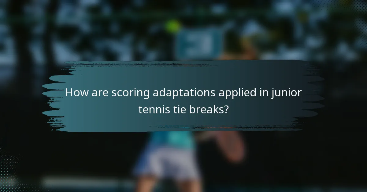 How are scoring adaptations applied in junior tennis tie breaks?