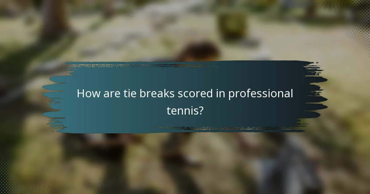 How are tie breaks scored in professional tennis?